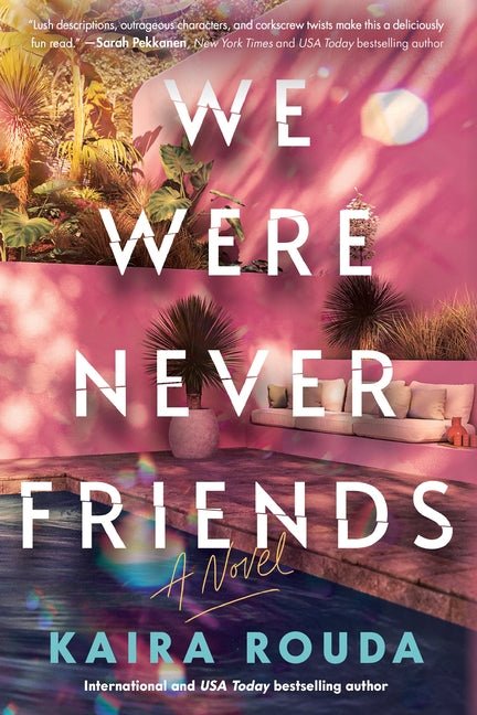 We Were Never Friends - Ingram