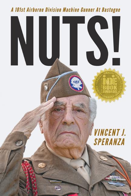 Nuts! A 101st Airborne Division Machine Gunner at Bastogne - Ingram