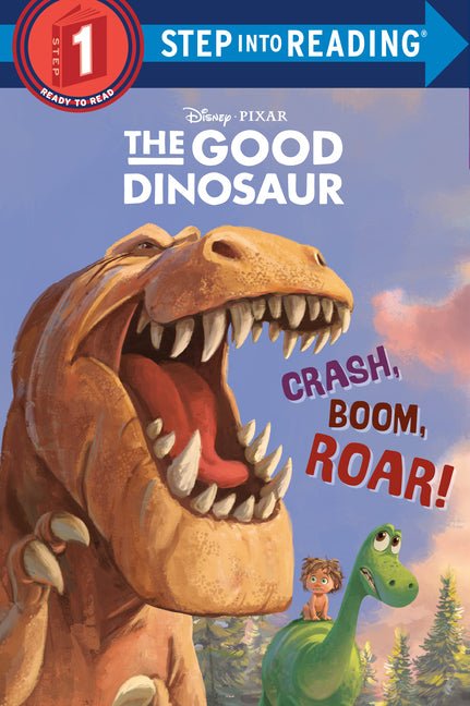 Crash, Boom, Roar! (Disney/Pixar the Good Dinosaur) - Ingram