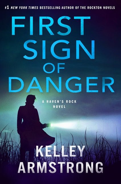 First Sign of Danger: A Haven's Rock Novel - Ingram