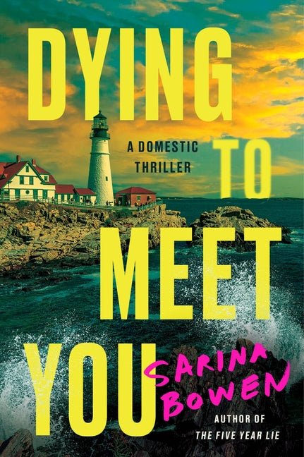 Dying to Meet You: A Domestic Thriller - Ingram