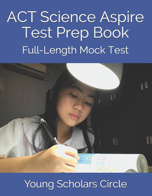 ACT Science Aspire Test Prep Book: Full-Length Mock Test - Ingram