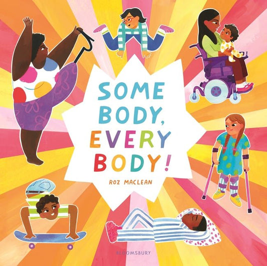 Some Body, Every Body!
