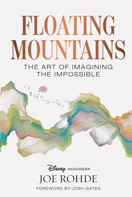 Floating Mountains: The Art of Imagining the Impossible