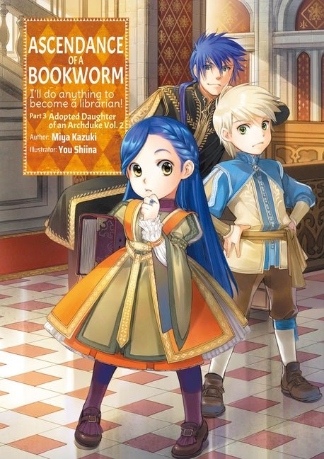 Ascendance of a Bookworm: Part 3 Volume 2 (Light Novel): Volume 9 - Ingram