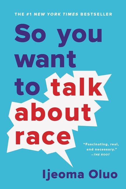 So You Want to Talk about Race - Ingram