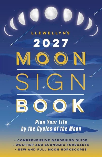 Llewellyn's 2027 Moon Sign Book: Plan Your Life by the Cycles of the Moon - Ingram