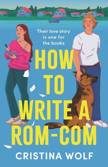 How to Write a Rom-Com: The Must-Read Bookish Romance Brand-New for 2025, Perfect for Fans of Small Town Love Stories - Ingram