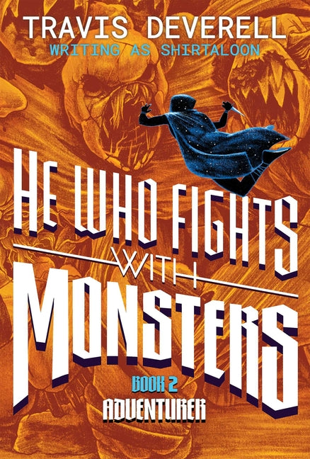 He Who Fights with Monsters, Book 2: Adventurer - Ingram