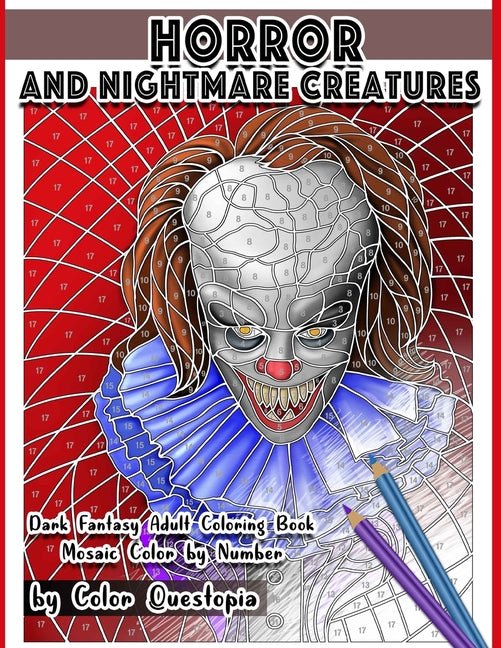 Horror and Nightmare Creatures Mosaic Color by Number Dark Fantasy Adult Coloring Book - Ingram