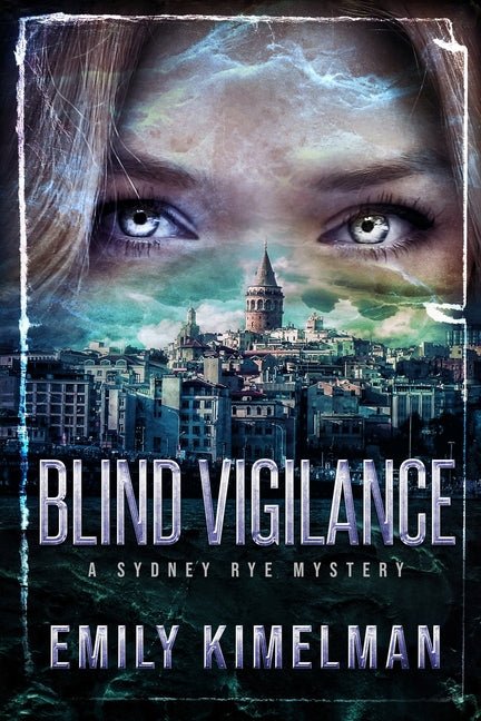 Blind Vigilance (A Sydney Rye Mystery, Book #13) - Ingram