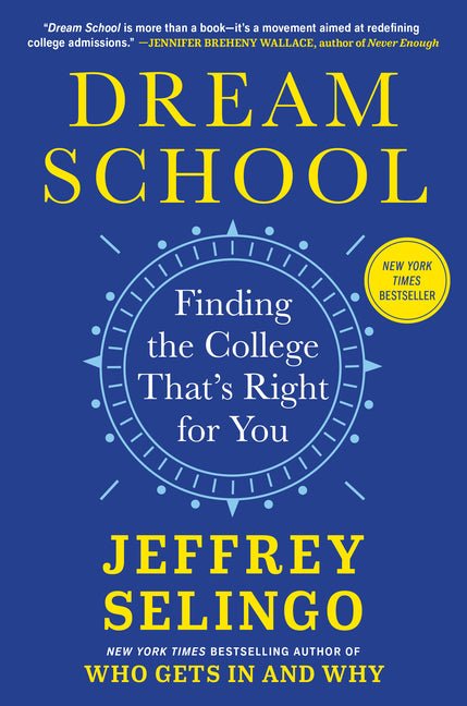 Dream School: Finding the College That's Right for You - Ingram