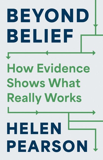 Beyond Belief: How Evidence Shows What Really Works - Ingram