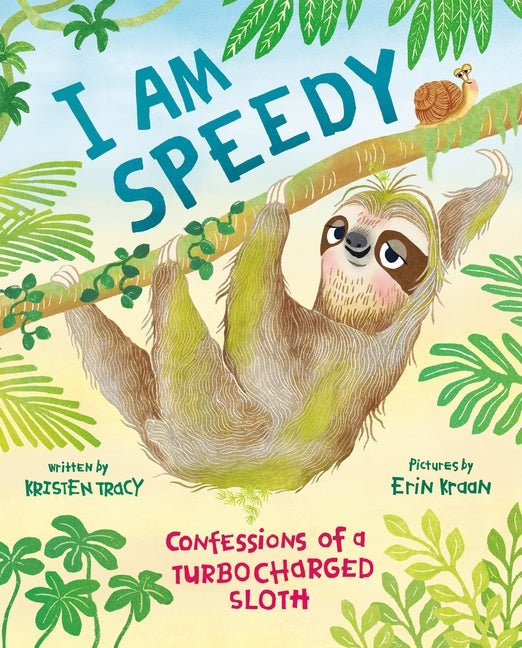 I Am Speedy: Confessions of a Turbocharged Sloth - Ingram