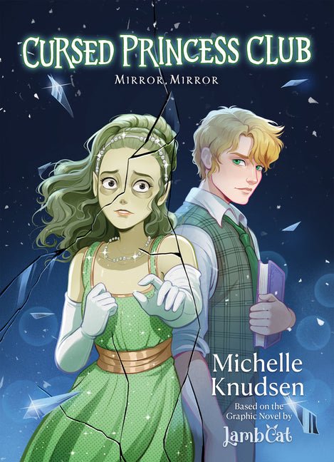 Cursed Princess Club Novel 2: Mirror, Mirror - Ingram