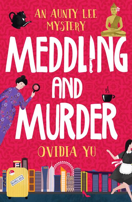 Meddling and Murder: An Aunty Lee Mystery - Ingram