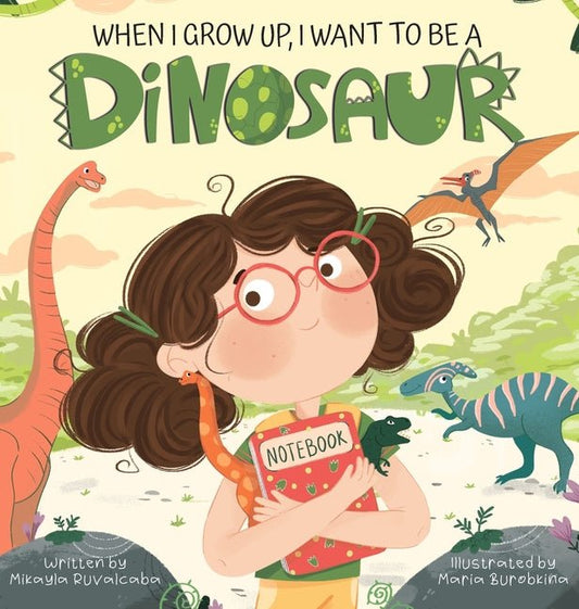 When I Grow Up, I Want to Be a Dinosaur - Ingram