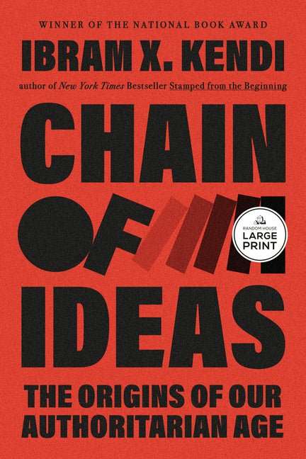Chain of Ideas: The Origins of Our Authoritarian Age - Ingram