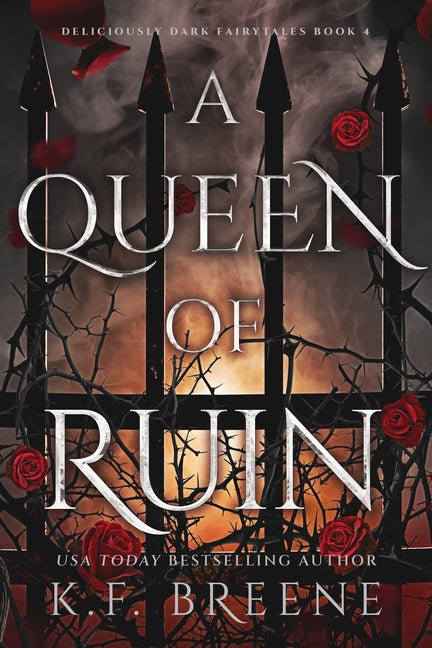 A Queen of Ruin: Deliciously Dark Fairytales, Book 4 - Ingram