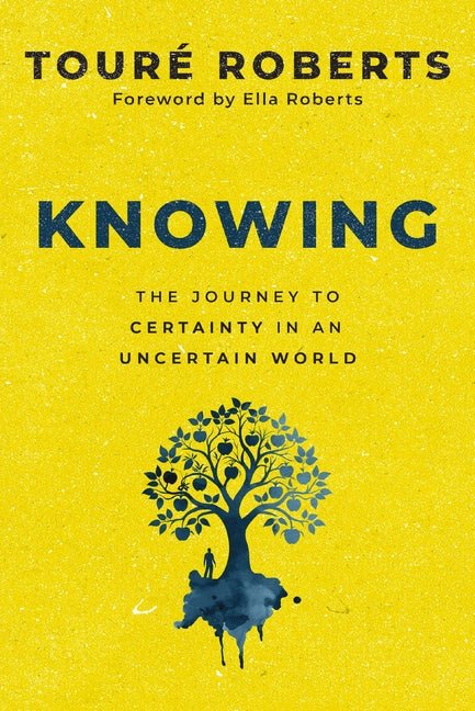 Knowing: The Journey to Certainty in an Uncertain World - Ingram