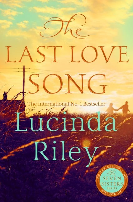 The Last Love Song: A Gripping Mystery of Music, Fame, and a Rock Star's Disappearance from the Bestselling Author of the Seven Sisters Series - Ingram