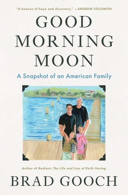 Good Morning Moon: A Snapshot of an American Family - Ingram