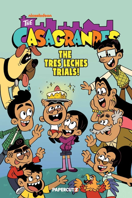 The Casagrandes Vol. 11: The Tres Leches Trials!