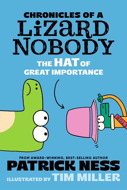 Chronicles of a Lizard Nobody: The Hat of Great Importance - Ingram