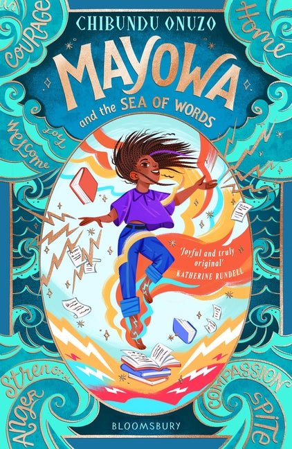 Mayowa and the Sea of Words: 'Joyful and Truly Original' - Katherine Rundell, Author of Impossible Creatures - Ingram