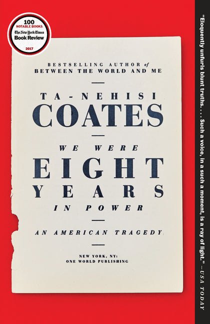 We Were Eight Years in Power: An American Tragedy - Ingram