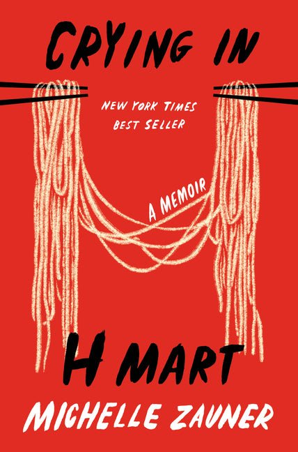 Crying in H Mart: A Memoir - Ingram