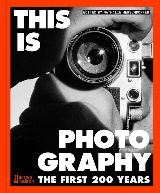 This Is Photography: The First 200 Years