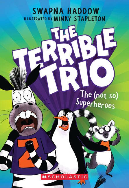 The (Not So) Superheroes (the Terrible Trio #1) - Ingram