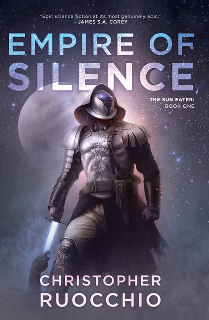 Empire of Silence: The Sun Eater: Book One - Ingram