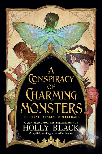 A Conspiracy of Charming Monsters: Illustrated Tales from Elfhame