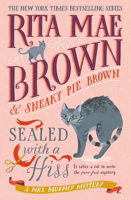 Sealed with a Hiss: A Mrs. Murphy Mystery - Ingram