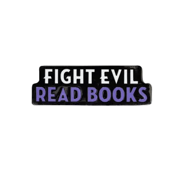 Fight Evil, Read Books Enamel Pin