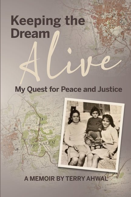 Keeping the Dream Alive: My Quest for Peace and Justice - Ingram