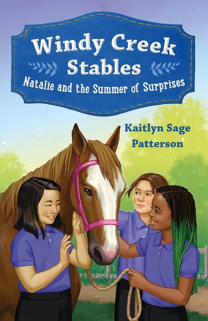 Windy Creek Stables: Natalie and the Summer of Surprises - Ingram