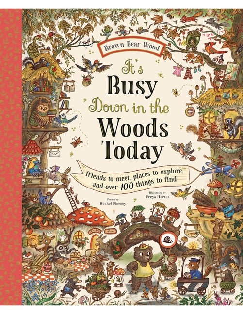 It's Busy Down in the Woods Today: Friends to Meet, Places to Explore, and Over 100 Things to Find - Ingram