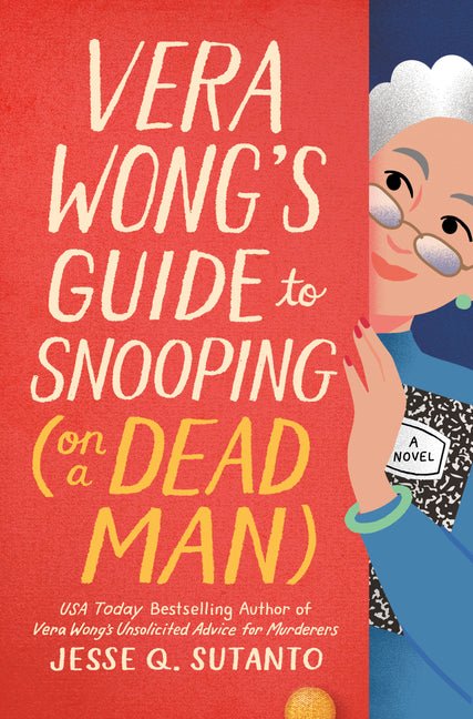 Vera Wong's Guide to Snooping (on a Dead Man) - Ingram