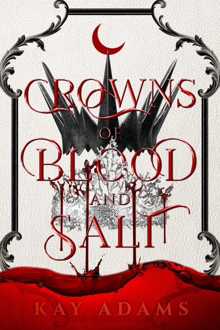 Crowns of Blood and Salt - Ingram