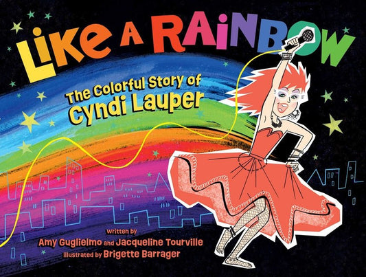 Like a Rainbow: The Colorful Story of Cyndi Lauper - Ingram