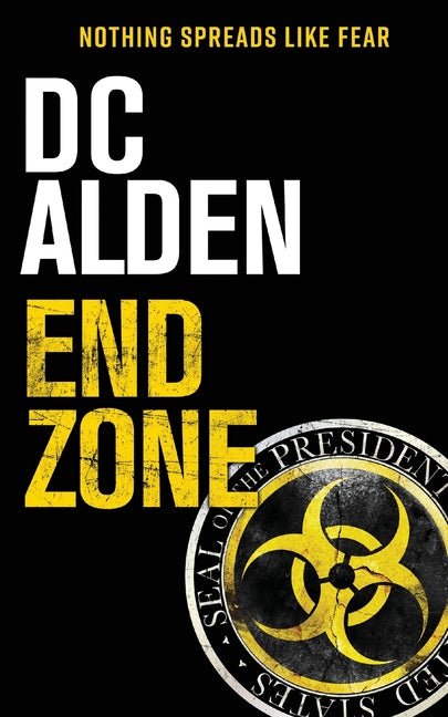 End Zone: A Virus Outbreak Action Thriller - Ingram