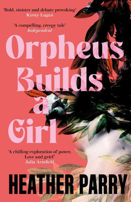 Orpheus Builds a Girl - Ingram
