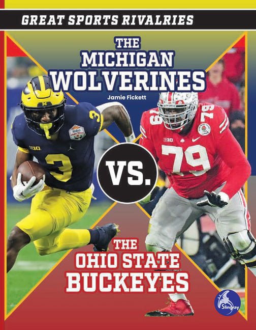 Michigan Wolverines vs. the Ohio State Buckeyes - Ingram