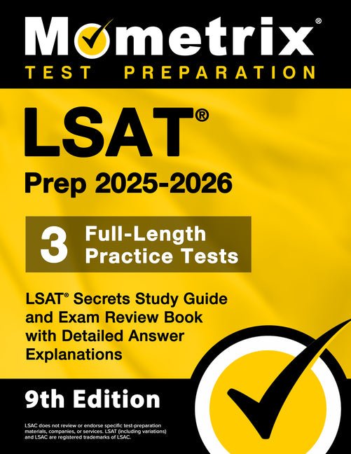LSAT Prep 2025-2026 - 3 Full-Length Practice Tests, LSAT Secrets Study Guide and Exam Review Book with Detailed Answer Explanations: [9th Edition] - Ingram