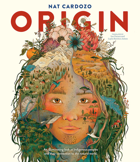 Origin: An Illuminating Look at Indigenous Peoples and Their Connection to the Natural World. - Ingram