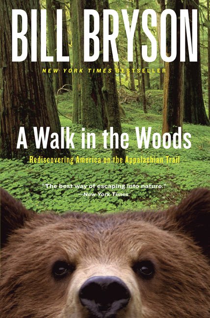 Walk in the Woods: Rediscovering America on the Appalachian Trail - Ingram