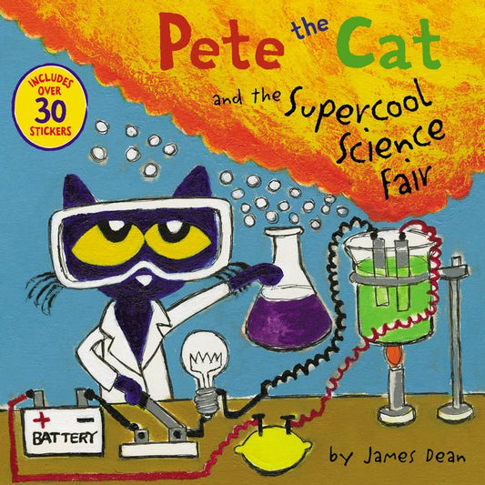 Pete the Cat and the Supercool Science Fair: Includes Over 30 Stickers! [With Stickers] - Ingram